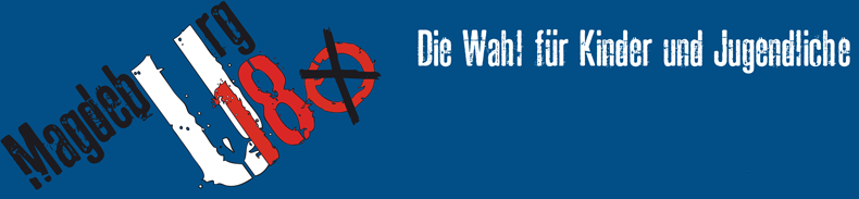 Magdeburg U18 Die Wahl für Kinder und Jugendliche vom 15. bis 18. September 2009 - mehr Infos gibt es hier!